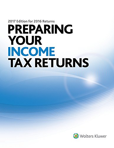 Beispielbild fr Preparing Your Income Tax Returns, 2017 Edition for 2016 Returns zum Verkauf von Better World Books
