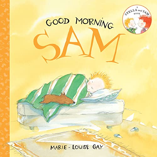 Imagen de archivo de Good Morning, Sam (Stella and Sam) a la venta por Gulf Coast Books
