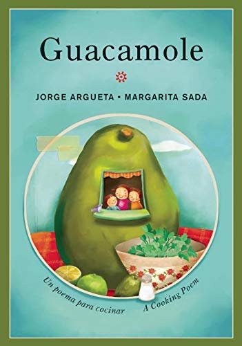 9781554981335: Guacamole: Un poema para cocinar / A Cooking Poem (Bilingual Cooking Poems)