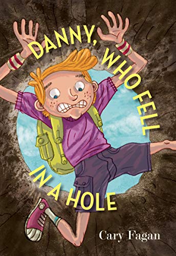 Stock image for Danny, Who Fell in a Hole for sale by Better World Books: West