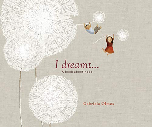 Stock image for I Dreamt . . .: A Book About Hope for sale by Your Online Bookstore