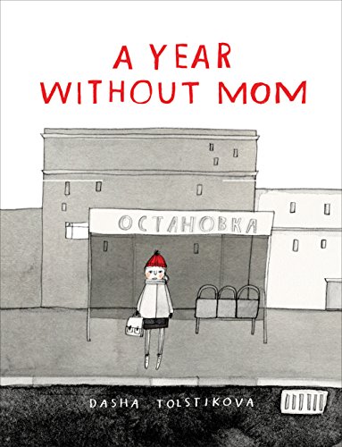 Beispielbild fr A Year Without Mom zum Verkauf von Better World Books