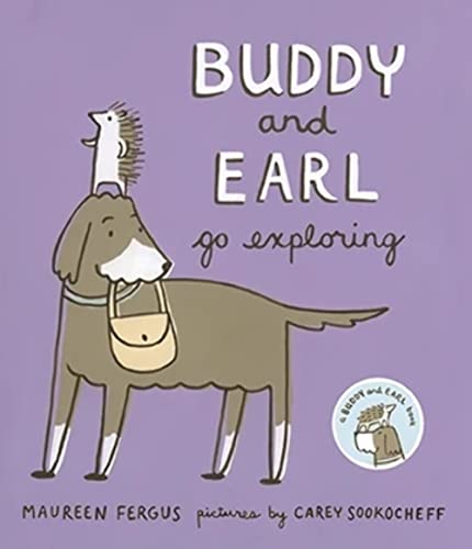 Beispielbild fr Buddy and Earl Go Exploring zum Verkauf von Better World Books