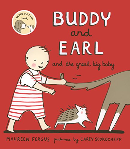 Stock image for Buddy and Earl and the Great Big Baby for sale by Better World Books: West