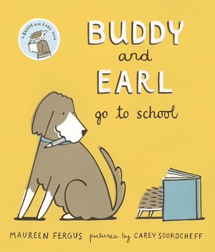 Stock image for Buddy and Earl Go to School (Buddy and Earl, 4) for sale by Red's Corner LLC