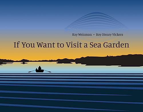 Imagen de archivo de If You Want to Visit a Sea Garden a la venta por ThriftBooks-Dallas