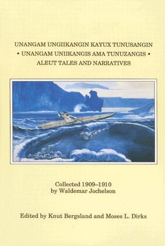 9781555000363: Unangam Uniikangis Ama Tunuzangis: Aleut Tales and Narratives : Collected 1909-1910