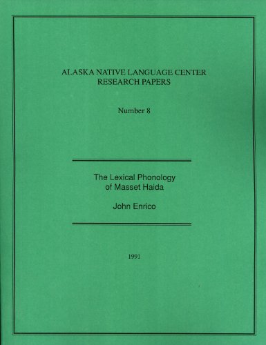 Beispielbild fr Alaska Native Language Center Research Papers, No. 8: The Lexical Phonology of Masset Haida zum Verkauf von Masalai Press