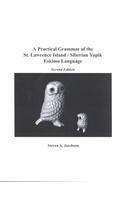 Beispielbild fr A Practical Grammar of the St. Lawrence Island/Siberian Yupik Eskimo Language zum Verkauf von Magus Books Seattle