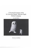 9781555000776: Practical Grammar of the St. Lawrence Island/Siberian Yupik Eskimo Language