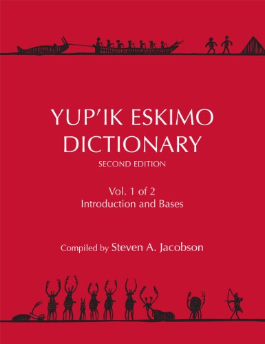 9781555001155: Yup'ik Eskimo Dictionary Second Edition: Volumes 1 and 2