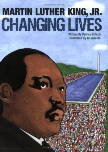 Imagen de archivo de Martin Luther King, Jr. Changing Lives a la venta por Goodwill