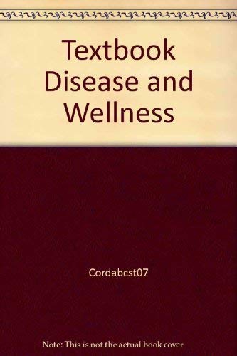 Beispielbild fr Textbook, Disease and Wellness by Cordabcst07; Center for Occupational. zum Verkauf von Nationwide_Text