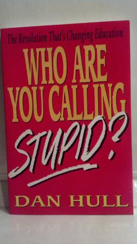 Stock image for Who Are You Calling Stupid for sale by Half Price Books Inc.