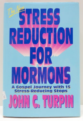 Stock image for The new stress reduction for Mormons for sale by SecondSale
