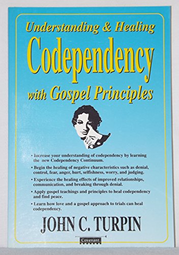 9781555034016: Understanding & healing codependency with gospel principles