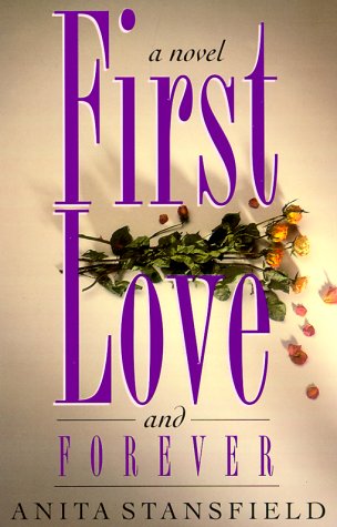 Beispielbild fr First Love and Forever : A Novel zum Verkauf von Better World Books