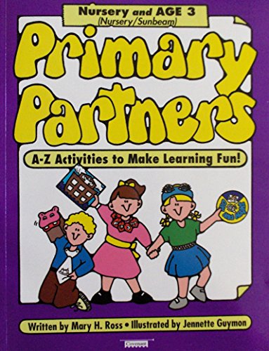Stock image for Primary Partners: A-Z Activities To Make Learning Fun (Nursery and Age 3) for sale by Jenson Books Inc