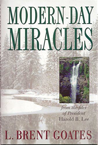 Stock image for Modern Day Miracles from the Files of President Harold B. Lee for sale by Wonder Book