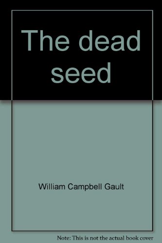 The dead seed (Atlantic large print) (9781555040390) by William Campbell Gault