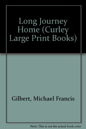 9781555040710: Long Journey Home (Curley Large Print Books)