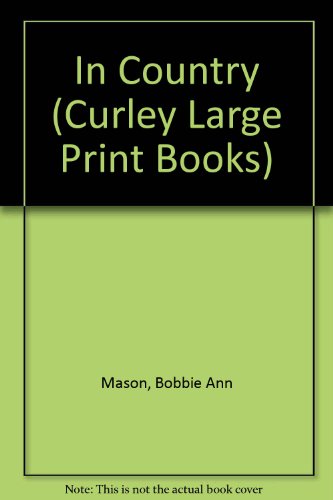 9781555040727: In Country (Curley Large Print Books)