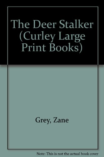 9781555041083: The Deer Stalker (Curley Large Print Books)