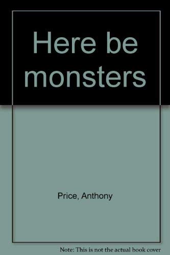 9781555041229: Title: Here be monsters