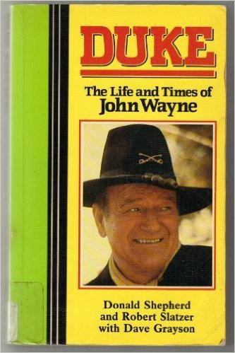 Beispielbild fr Duke: The Life and Times of John Wayne zum Verkauf von Ergodebooks