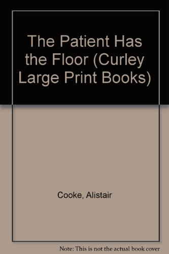 9781555042141: The Patient Has the Floor (Curley Large Print Books)