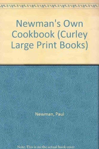 9781555042851: Newman's Own Cookbook (Curley Large Print Books)