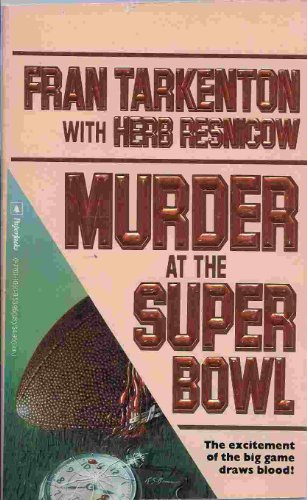 Murder at the Super Bowl (9781555043162) by Tarkenton, Fran With Herb Resnicow