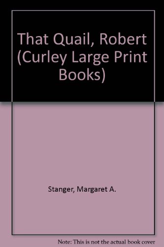 9781555043780: That Quail, Robert (Curley Large Print Books)