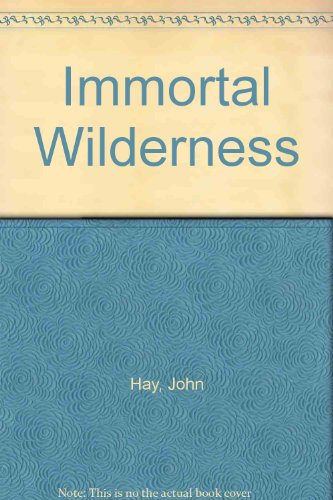 9781555043926: Immortal Wilderness