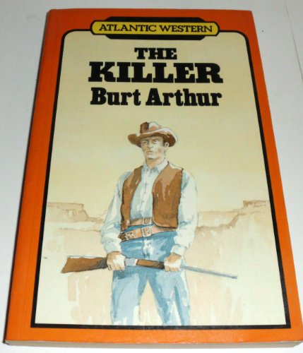 The killer (Atlantic large print) (9781555043964) by Arthur, Burt