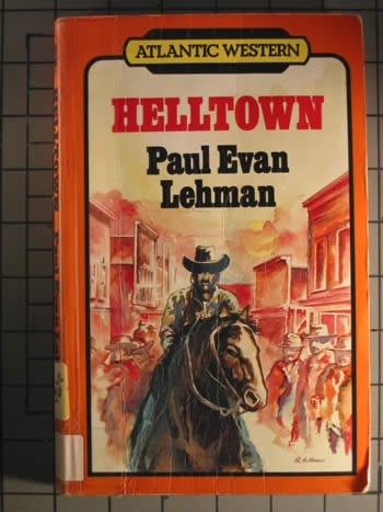 Helltown (Atlantic Large Print Series) (9781555043971) by Lehman, Paul