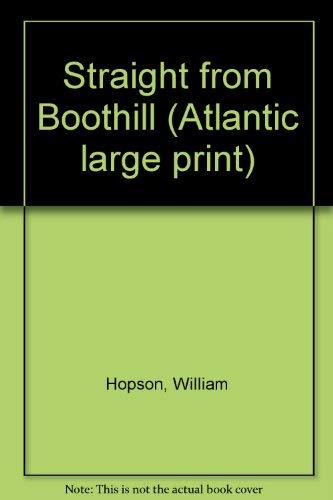 Straight from Boothill (Atlantic large print) (9781555044039) by Hopson, William