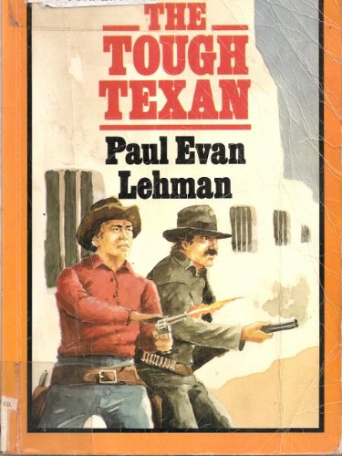 The Tough Texan (Atlantic Large Print Series) (9781555044602) by Lehman, Paul