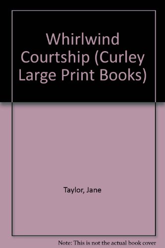 9781555044688: Whirlwind Courtship (Curley Large Print Books)
