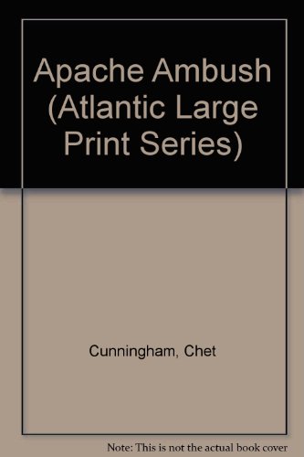 9781555044961: Apache Ambush (Atlantic Large Print Series)