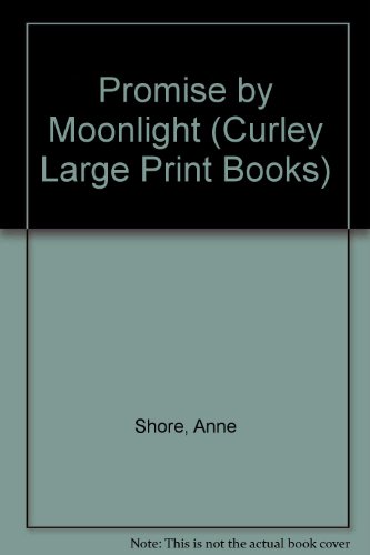 9781555045401: Promise by Moonlight (Curley Large Print Books)