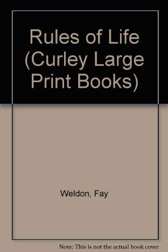 Rules of Life (Curley Large Print Books) (9781555045784) by Weldon, Fay