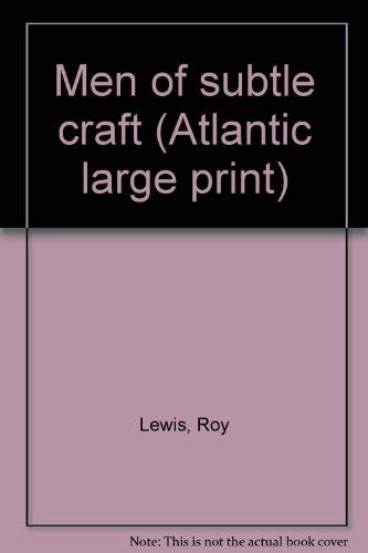 Stock image for Men of subtle craft (Atlantic large print) for sale by Affinity Books
