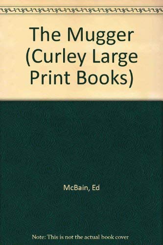 9781555047016: The Mugger (Curley Large Print Books)