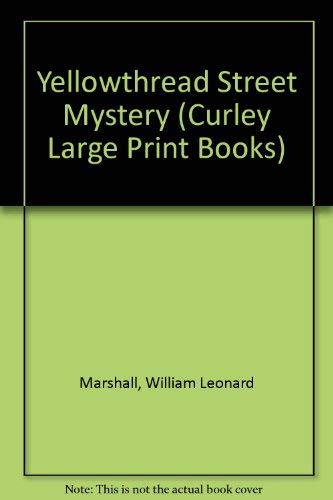 Beispielbild fr Yellowthread Street Mystery (Curley Large Print Books) zum Verkauf von Better World Books