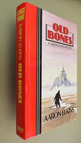 Old Bones: A Gideon Oliver Mystery (Curley Large Print Books) (9781555048280) by Elkins, Aaron J.