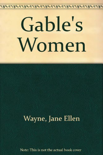 9781555048327: Gable's Women (Curley Large Print Books)