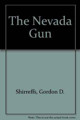 Beispielbild fr The Nevada Gun zum Verkauf von Better World Books