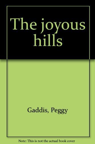 9781555048945: Title: The joyous hills