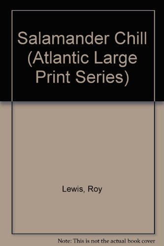 9781555049034: Salamander Chill (Atlantic Large Print Series)